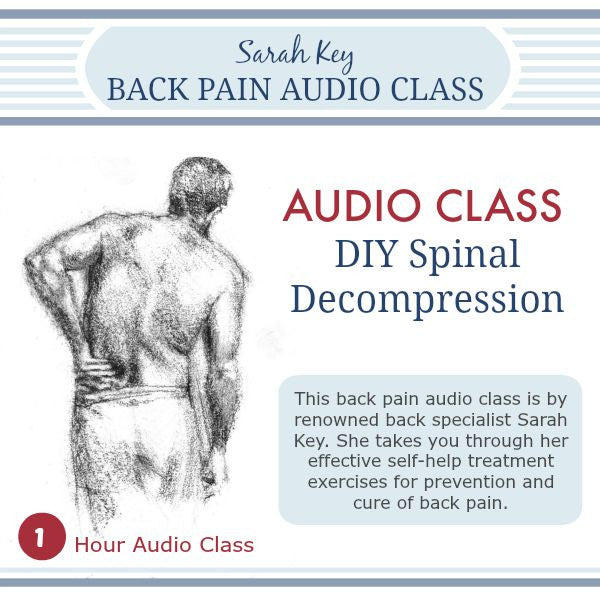 Sarah Key's Audio - DIY Spinal Decompression - Long Version